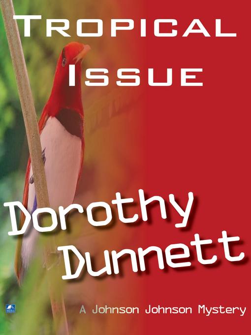 Title details for The Tropical Issue by Dorothy Dunnett - Available